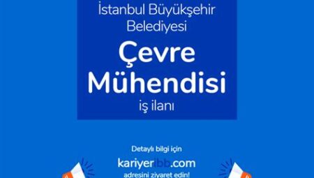 İstanbul Büyükşehir Belediyesi Çevre Mühendisi Alımı