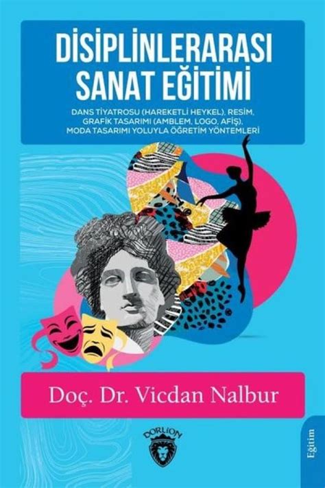 "Sanat Eğitimi ve Disiplinlerarası Çalışmalar"